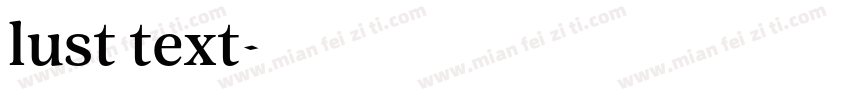 lust text字体转换